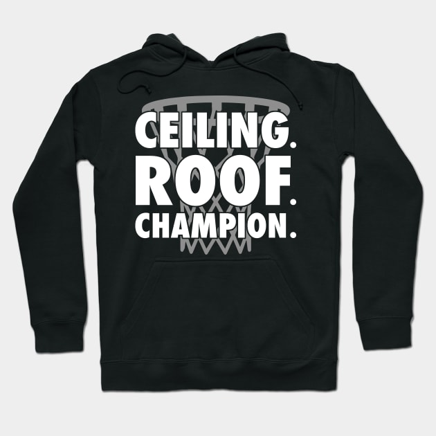 Ceiling Roof Champ Hoodie by fromherotozero